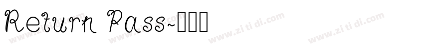 Return Pass字体转换